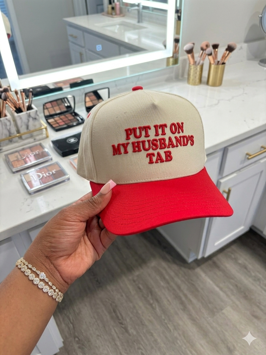 Put It On My Husband's Tab Hat